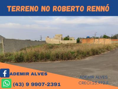 Terreno para Venda, em Santo Antônio da Platina, bairro Residencial Roberto Rennó